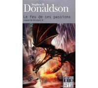 Le feu de ses passions Tome 3 - Stephen R. Donaldson - Gallimard - Poche - Roman