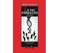 Le Feu D'héraclite - Scènes D'une Vie Devant La Nature