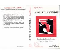 Le feu et la cendre Travail de deuil et rites funéraires dans un village libanais - Nagib Khouri - L'harmattan - broché - Livre