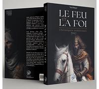 LE FEU ET LA FOI