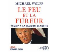 Le Feu Et La Fureur - Trump À La Maison Blanche (2cd Audio Mp3)
