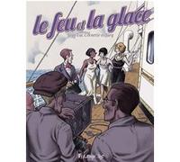 Le Feu et la Glace Jean-Luc Cornette (Auteur), Jürg (Auteur)