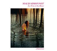 Le Feu et la Rose - Maud Simonnot - L'observatoire Eds De - broché - Roman