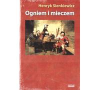 Le feu et l'épée tome 1-2 - Henryk Sienkiewicz (Roman en polonais)