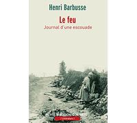 Le Feu - Journal D'une Escouade Suivi De "Dulce Et Decorum Est