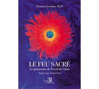 Le feu sacré - Le processus de l'éveil de l'âme