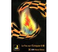 Le Feu sur l'Echiquier II (1997-2004)