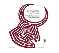 Le feuilleton de Thésée - Murielle Szac - Bayard Jeunesse - relié - Contes et légendes jeunesse