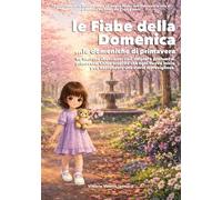 Le Fiabe della Domenica ...le domeniche di primavera