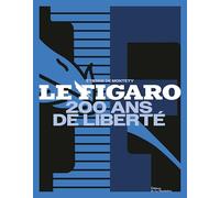 Le Figaro: 200 ans de liberté