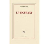 Le figurant Didier Blonde (Auteur)