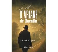 Le fil d'Ariane de Quentin