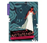 Le Fil d'Ariane et le Minotaure: Série "Les Héros de la mythologie"