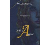 Le fil d'Ariane: Le Monde Nouveau