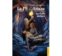 Le Fil d'Ariane. Tome 5 : Le Voile déchiré
