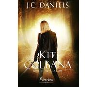 Le fil de la lame Kit Colbana - T04 - J.C. Daniels - Alter Real - broché - Roman