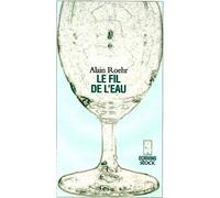 Le fil de l'eau - Alain Roehr - Stock - broché - Roman