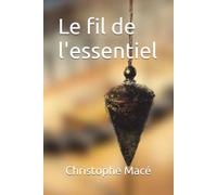 Le fil de l'essentiel