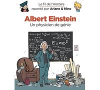 Le fil de l'Histoire raconté par Ariane & Nino - Albert Einstein