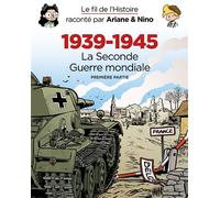Dupuis - Le fil de l'Histoire Ariane & Nino - Seconde Guerre mondiale 1939-1945 - Fourreau