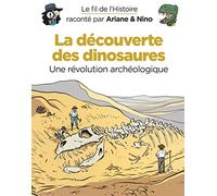 Dupuis Jeunesse – Le fil de l'Histoire raconté par Ariane & Nino – La découverte des dinosaures