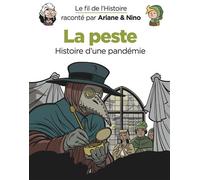 Le fil de l'Histoire raconté par Ariane & Nino - La peste - Fabrice Erre - Dupuis Jeunesse - cartonné - Document jeunesse