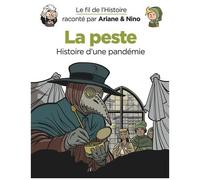 Le fil de l'Histoire raconté par Ariane & Nino – La peste – Tome 36