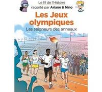 Le fil de l'Histoire raconté par Ariane & Nino - Les jeux Olympiques