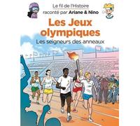 Le fil de l'Histoire raconté par Ariane & Nino - Les jeux Olympiques - Fabrice Erre - Dupuis Jeunesse - cartonné - Document jeunesse