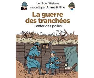 Le fil de l'Histoire raconté par Ariane & Nino - tome 4 - La guerre des tranchées