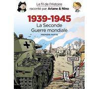 Le fil de l'Histoire raconté par Ariane & Nino - Fourreau 1939 - 1945 - La Seconde Guerre mondiale Première partie, coffret - Collectif - Dupuis Jeunesse - Coffret - Document jeunesse