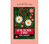 Le fil de nos 3 vies