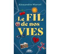 Le Fil de nos vies