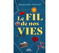Le Fil de nos vies - Papa Plume (Alexandre Marcel) - Michel Lafon Poche - Poche - Roman