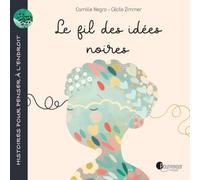 Le fil des idées noires