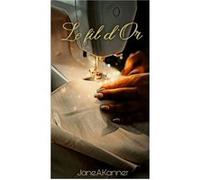 Le fil d'or Jane. A. Kanner (Auteur)
