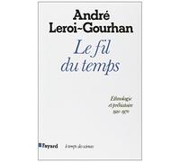 Le Fil du temps: Ethnologie et préhistoire (1935-1970)