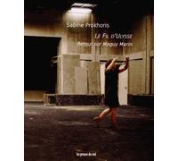 Le Fil D'ulysse - Retour Sur Maguy Marin (1 Dvd + 1 Cd Audio)