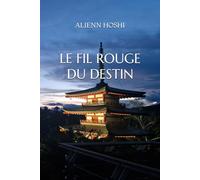 LE FIL ROUGE DU DESTIN