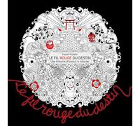 Le fil rouge du destin - Une histoire d'amour à colorier