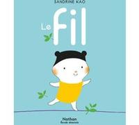 Le fil - MINI BULLES - BD - Dès 3 ans