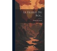 Le Filleul Du Roi...