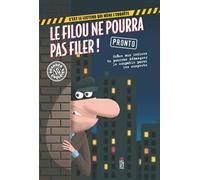 Le filou ne pourra pas filer