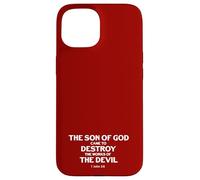 Le Fils de Dieu est Venu détruire Les œuvres du Diable (1 Jean 3, 8) Coque pour iPhone 15