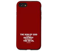 Le Fils de Dieu est Venu détruire Les œuvres du Diable (1 Jean 3, 8) Coque pour iPhone SE (2020) / 7/8