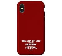 Le Fils de Dieu est Venu détruire Les œuvres du Diable (1 Jean 3, 8) Coque pour iPhone X/XS