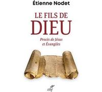 Le fils de Dieu Etienne Nodet (Auteur)