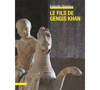 Le Fils de Gengis Khan - Ednodio Quintero - Presses Universitaires Lyon - broché - Roman