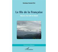 Le fils de la Française Odyssée d’un natif de Kabylie - Dominique Hamdad-Vitré - L'harmattan - broché - Essai