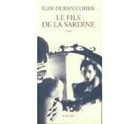 Ilan Duran Cohen – Le fils de la sardine – Roman – Broché